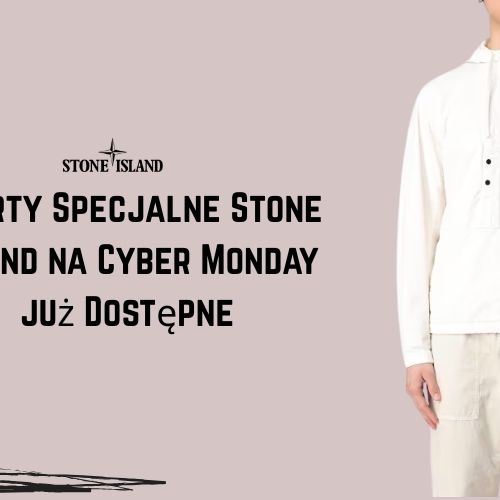 Oferty Specjalne Stone Island na Cyber ​​Monday już Dostępne